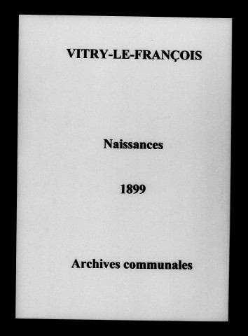 Vitry-le-François. Naissances 1899