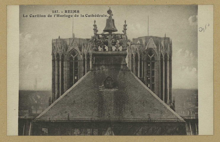 REIMS. 157. Le Carillon de l'Horloge de la Cathédrale.
ReimsA. Quentinet.Sans date