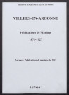 Villers-en-Argonne. Publications de mariage 1871-1927