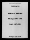 Germaine. Naissances, mariages, décès 1883-1892