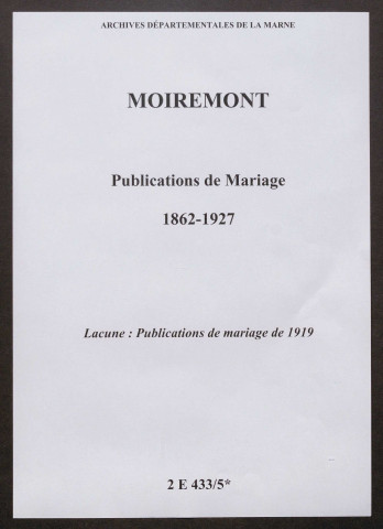 Moiremont. Publications de mariage 1862-1927