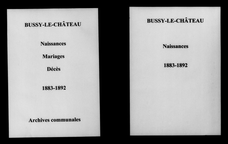Bussy-le-Château. Naissances, mariages, décès 1883-1892