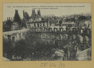 REIMS. 217. La Grande Guerre 1914-1915. Reims bombardée. Ruines de l'archevêché après l'incendie allumé par les bombes allemandes.e.
(75 - ParisBaudinière).1915