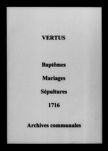 Vertus. Baptêmes, mariages, sépultures 1716