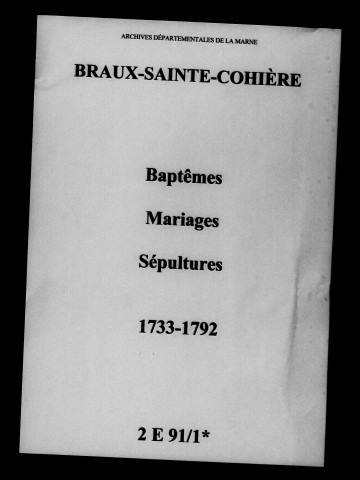 Braux-Sainte-Cohière. Baptêmes, mariages, sépultures 1733-1792