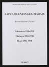 Saint-Quentin-les-Marais. Naissances, mariages, décès 1906-1918 (reconstitutions)