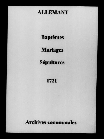 Allemant. Baptêmes, mariages, sépultures 1721