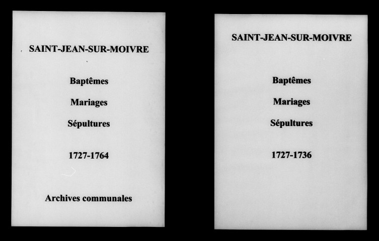 Saint-Jean-sur-Moivre. Baptêmes, mariages, sépultures 1727-1764