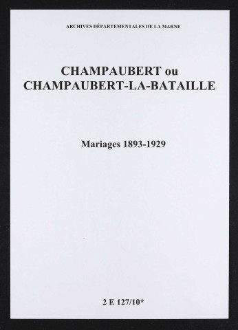 Champaubert. Mariages 1893-1929