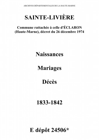 Sainte-Livière. Naissances, mariages, décès 1833-1842