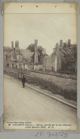 JONCHERY-SUR-VESLE. 20-Maisons démolies par les obus allemands.
(33BordeauxPhototypie Marcel Delboy).[vers 1918]