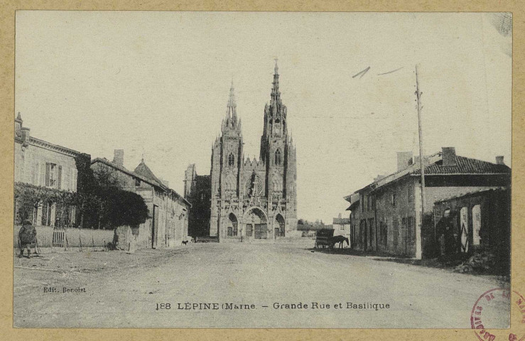 ÉPINE (L'). 188-Grande Rue et la Basilique.
Édition Benoist.[vers 1918]