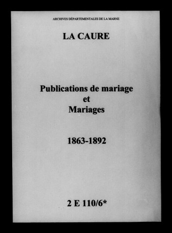 Caure (La). Publications de mariage, mariages 1863-1892