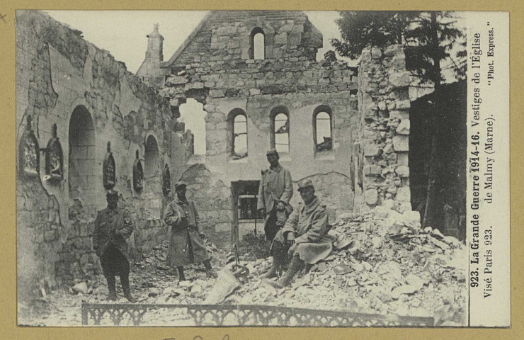 MALMY. -923-La Grande Guerre 1914-16. Vestiges de l'Église de Malmy.
(75 - Parisimp. Ph. Express Baudinière ).1916