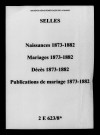 Selles. Naissances, mariages, décès, publications de mariage 1873-1882