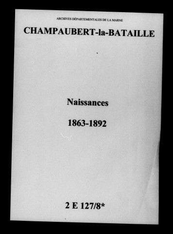 Champaubert. Naissances 1863-1892