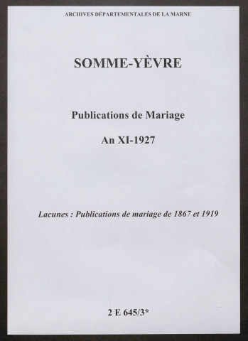 Somme-Yèvre. Publications de mariage an XI-1927