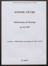 Somme-Yèvre. Publications de mariage an XI-1927