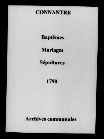 Connantre. Baptêmes, mariages, sépultures 1790