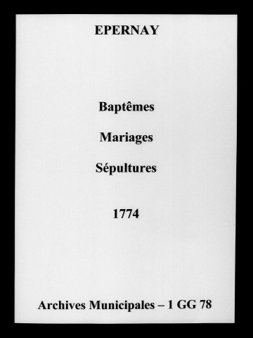 Épernay. Baptêmes, mariages, sépultures 1774