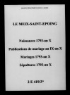 Meix-Saint-Epoing (Le). Naissances, mariages, décès, publications de mariage 1793-an X