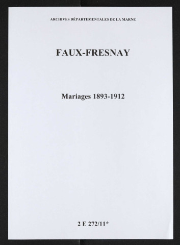 Faux-Fresnay. Mariages 1893-1912