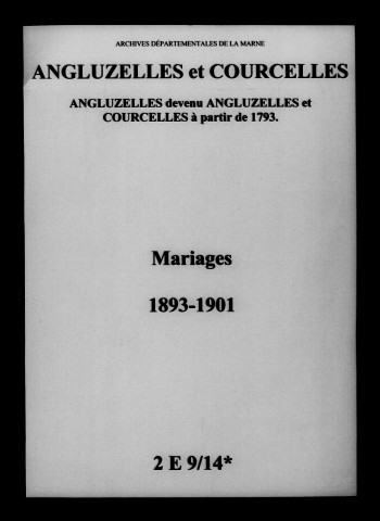 Angluzelles-et-Courcelles. Mariages 1893-1901