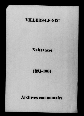 Villers-le-Sec. Naissances 1893-1902