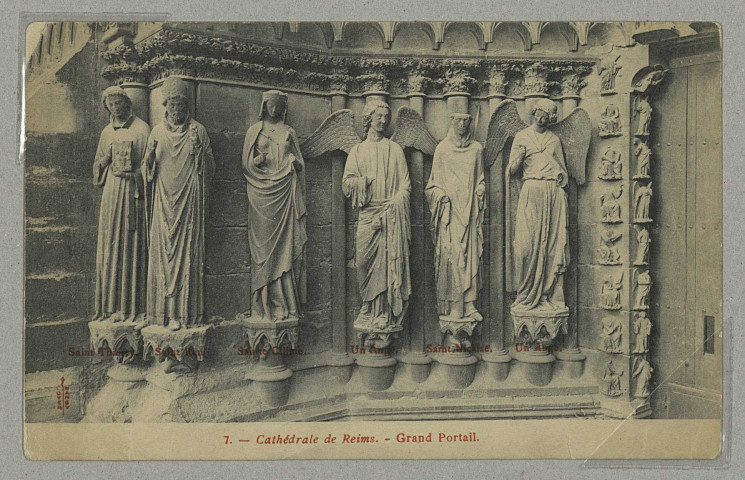REIMS. 7. Cathédrale de - Grand portail - Saint-Thierry, Saint-Remi, Sainte-Cilème, Un ange, Saint-Nicaise, Un ange / Royer, Nancy.