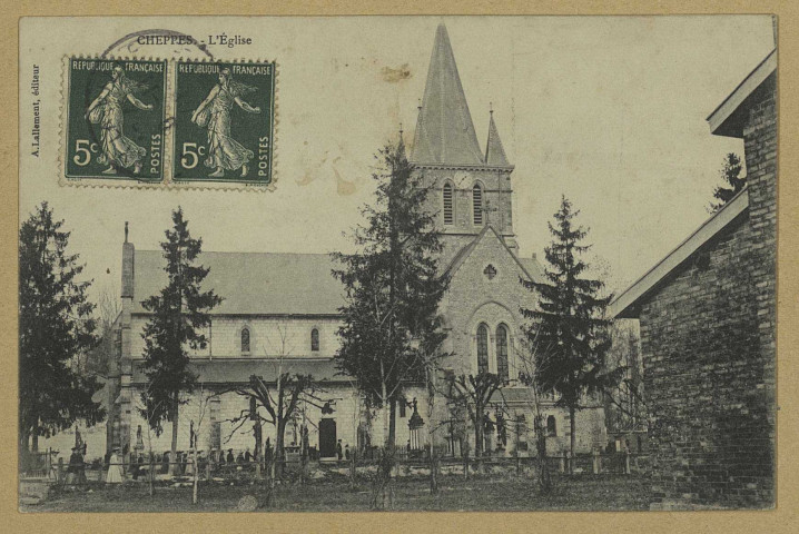 CHEPPES-LA-PRAIRIE. L'Église. Édition A. Lallement. [vers 1907] 