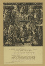 REIMS. 15. La Cathédrale - Trésor - Tapisserie - La Sainte Famille ou les Trois Marie Anne passa pour (avoir donner naissance) à trois Marie qu'engendrèrent ses Époux Joachim, Cléophas et Salomé.  Elles prirent pour maris Joseph, Alphée, Zébedée. La première (Marie) mit au monde le Christ ; la seconde enfanta Jacques le mineur, Joseph le juste, Simon et Jude ; la troisième, Jacques le majeur et le sublime Jean.
ReimsF. Rothier, phot-édit. (51 - Reimsphototypie J. Bienaimé).Sans date