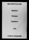 Brandonvillers. Baptêmes, mariages, sépultures 1725