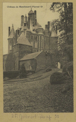 MONTMORT-LUCY. Château de Montmort (Marne) (3) / G. Dart, photographe à Montmirail.
(75 - Parisimp. Catala Frères).Sans date