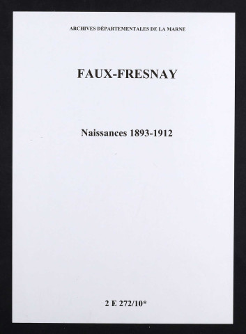 Faux-Fresnay. Naissances 1893-1912