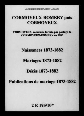 Cormoyeux-Romery. Naissances, mariages, décès, publications de mariage 1873-1882
