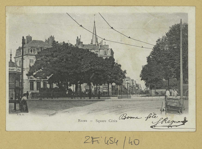 REIMS. Square Cérès. [vers 1903].
(51 - ReimsPonsin-Druart).Sans date