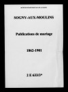 Sogny-aux-Moulins. Publications de mariage 1862-1901