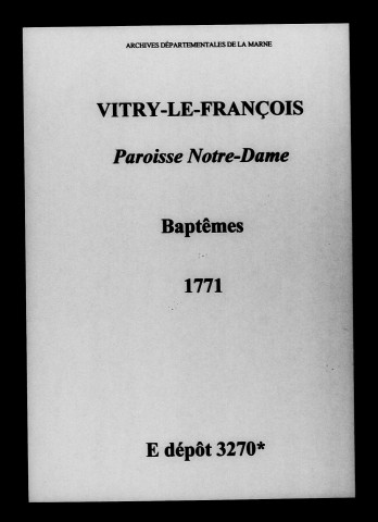 Vitry-le-François. Notre-Dame. Baptêmes 1771