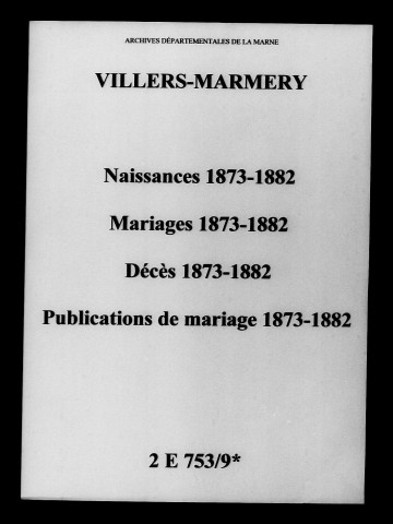Villers-Marmery. Naissances, mariages, décès, publications de mariage 1873-1882