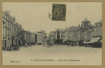 CHÂLONS-EN-CHAMPAGNE. 43- Place de la République.
J.B. (17 Cognac, Etablissements Ch. Collas).[vers 1913]