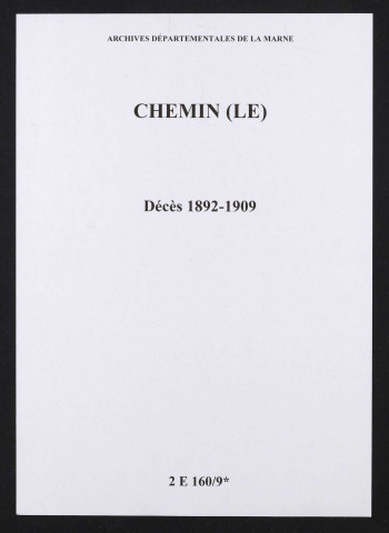 Chemin (Le). Décès 1892-1909