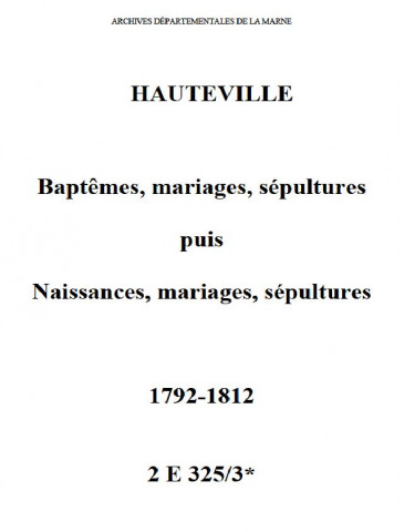 Hauteville. Baptêmes, mariages, sépultures puis Naissances, mariages, décès 1792-1812