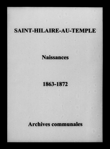Saint-Hilaire-au-Temple. Naissances 1863-1872