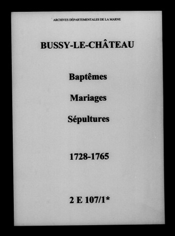 Bussy-le-Château. Baptêmes, mariages, sépultures 1728-1765