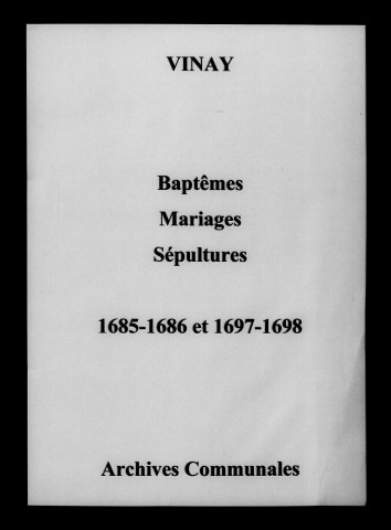 Vinay. Baptêmes, mariages, sépultures 1685-1698