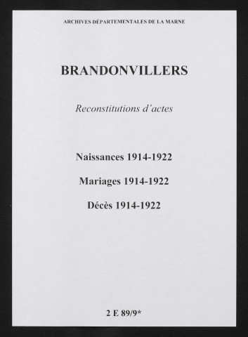 Brandonvillers. Naissances, mariages, décès 1914-1922 (reconstitutions)