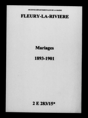 Fleury-la-Rivière. Mariages 1893-1901