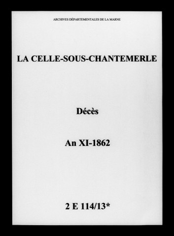 Celle-sous-Chantemerle (La). Décès an XI-1862