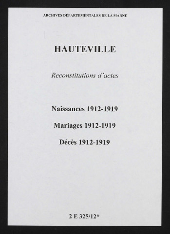 Hauteville. Naissances, mariages, décès 1912-1919 (reconstitutions)