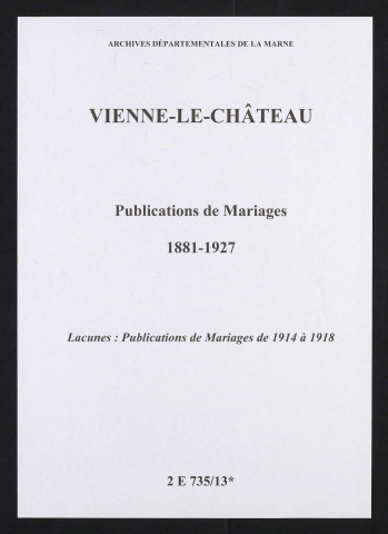 Vienne-le-Château. Publications de mariage 1881-1927